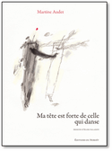 Ma tête est forte de celle qui danse